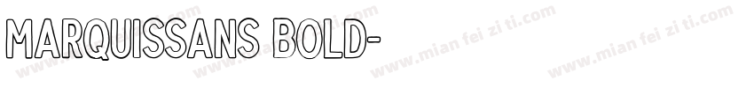 MarquisSans Bold字体转换